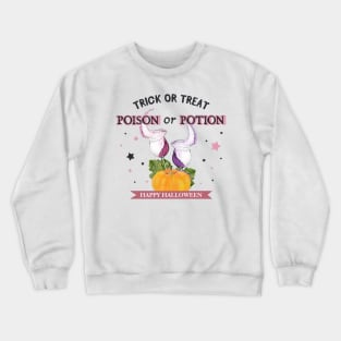 Happy Halloween Trick or Treat Poison or Potion Crewneck Sweatshirt